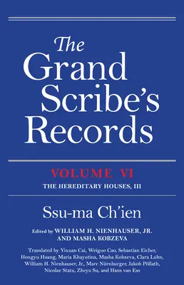 Documentele Marelui Scrib, volumul VI: Casele ereditare, III - The Grand Scribe's Records, Volume VI: The Hereditary Houses, III