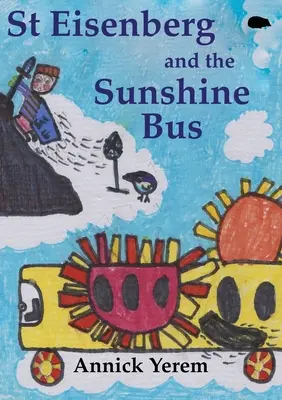 St Eisenberg și autobuzul Sunshine - St Eisenberg and the Sunshine Bus