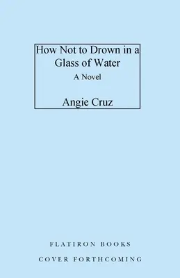 Cum să nu te îneci într-un pahar de apă - How Not to Drown in a Glass of Water