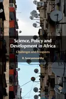 Știință, politică și dezvoltare în Africa: Provocări și perspective - Science, Policy and Development in Africa: Challenges and Prospects