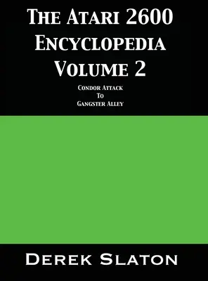 Enciclopedia Atari 2600 Volumul 2 - The Atari 2600 Encyclopedia Volume 2