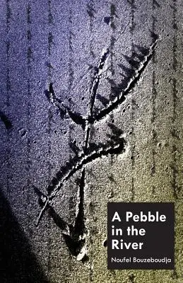 O pietricică în râu - A Pebble In The River