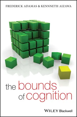 Limitele cogniției (The Bounds of Cognition) - The Bounds of Cognition