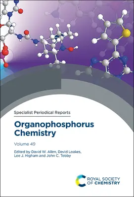 Chimia organofosforilor: Volume 49 - Organophosphorus Chemistry: Volume 49