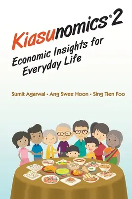 Kiasunomics 2: Perspective economice pentru viața de zi cu zi - Kiasunomics 2: Economic Insights for Everyday Life