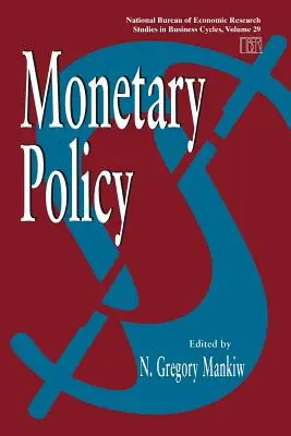 Politica monetară: Volumul 29 - Monetary Policy: Volume 29