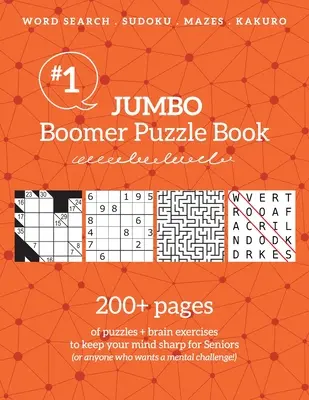 Jumbo Boomer Puzzle Book #1: 200+ pagini de puzzle-uri & exerciții pentru creier pentru a vă menține mintea ascuțită pentru Seniori - Jumbo Boomer Puzzle Book #1: 200+ pages of puzzles & brain exercises to keep your mind sharp for Seniors