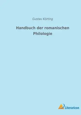Handbuch der Romanischen Philologie - Handbuch der romanischen Philologie