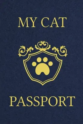 Pașaportul meu pentru pisici: Cats Log Book, Cat Information Book, Pet Health Records Keeper, Cadouri pentru iubitorii de pisici, Pet Expense Tracker, Pet Passpor - My Cat Passport: Cats Log Book, Cat Information Book, Pet Health Records Keeper, Gifts for Cat Lovers, Pet Expense Tracker, Pet Passpor