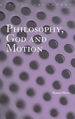 Filosofia, Dumnezeu și mișcarea - Philosophy, God and Motion