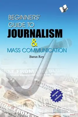 Ghidul începătorului pentru jurnalism și comunicare în masă - Beginners' Guide to Journalism & Mass Communication
