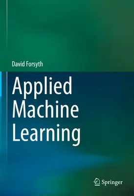 Învățarea mecanică aplicată - Applied Machine Learning