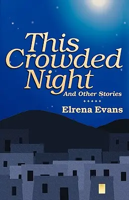Această noapte aglomerată: Și alte povești - This Crowded Night: And Other Stories