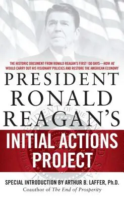 Proiectul de acțiuni inițiale al președintelui Ronald Reagan - President Ronald Reagan's Initial Actions Project