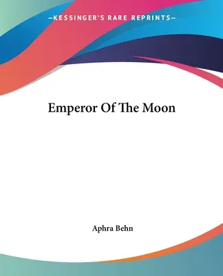 Împăratul Lunii - Emperor Of The Moon