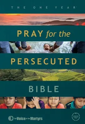 Biblia Rugăciune de un an pentru cei persecutați CSB Edition - The One Year Pray for the Persecuted Bible CSB Edition