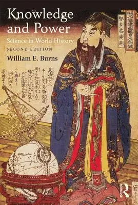 Cunoaștere și putere: Știința în istoria lumii - Knowledge and Power: Science in World History