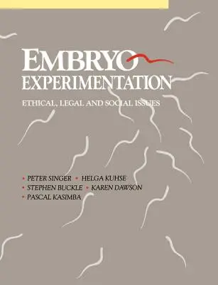 Experimentarea embrionară - Embryo Experimentation