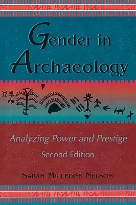 Genul în arheologie: Analiza puterii și a prestigiului - Gender in Archaeology: Analyzing Power and Prestige