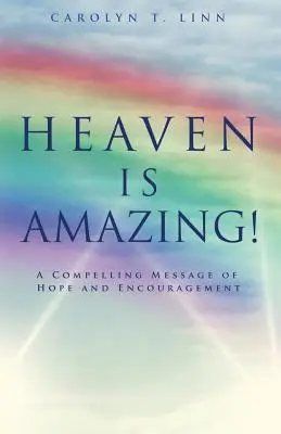 Raiul este uimitor! - Heaven Is Amazing!