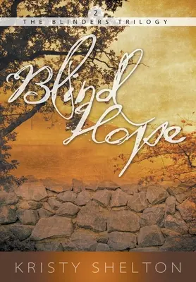 Blind Hope: Volumul 2 - Blind Hope: Volume 2