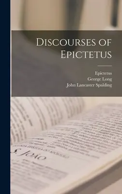 Discursurile lui Epictet - Discourses of Epictetus