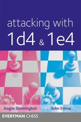 Atacul cu 1d4 și 1e4 - Attacking with 1d4 & 1e4