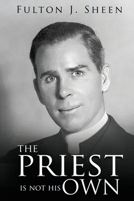 Preotul nu este al său - The Priest Is Not His Own
