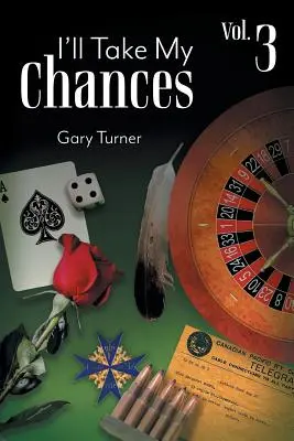 I'll Take My Chances: Volumul 3 - I'll Take My Chances: Volume 3