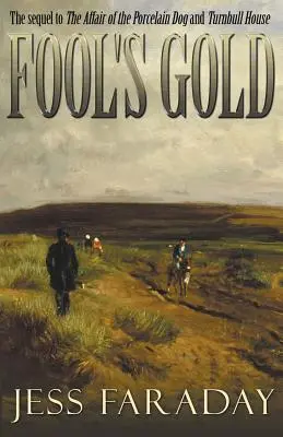 Aurul nebunului - Fool's Gold