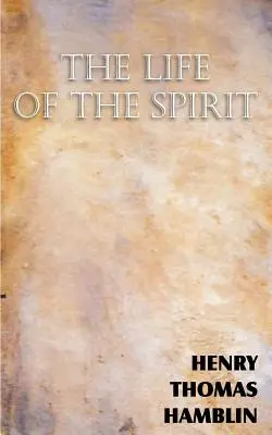 Viața spiritului - The Life of the Spirit