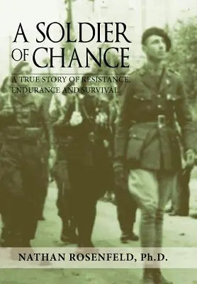 Un soldat al șansei - A Soldier of Chance