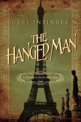 Spânzuratul: Misterul din Parisul sfârșitului de secol - The Hanged Man: The Mystery in fin-de-sicle Paris