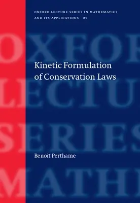 Formularea cinetică a legilor de conservare - Kinetic Formulation of Conservation Laws