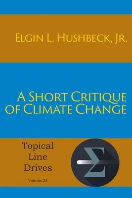 O scurtă critică a schimbărilor climatice - A Short Critique of Climate Change