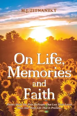 Despre viață, amintiri și credință - On Life, Memories and Faith