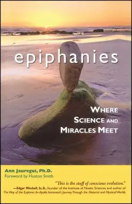 Epifanii: Unde se întâlnesc știința și miracolele - Epiphanies: Where Science and Miracles Meet