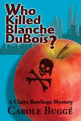 Cine a ucis-o pe Blanche DuBois? - Who Killed Blanche DuBois?