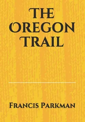 Drumul Oregonului - The Oregon Trail