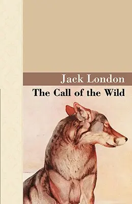 Chemarea sălbăticiei (The Call of the Wild) - The Call of the Wild