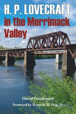 H. P. Lovecraft în Valea Merrimack - H. P. Lovecraft in the Merrimack Valley