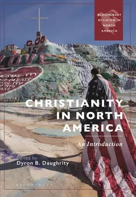 Creștinismul în America de Nord: O introducere - Christianity in North America: An Introduction
