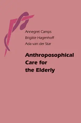 Îngrijirea antroposofică a vârstnicilor - Anthroposophical Care for the Elderly