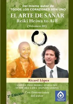 Arta vindecării Reiki Heiwa to Ai (R) (volumul III) - EL ARTE DE SANAR Reiki Heiwa to Ai (R) (Volumen III)