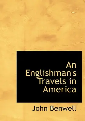 Călătoriile unui englez în America - An Englishman's Travels in America