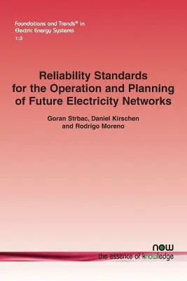Standarde de fiabilitate pentru operarea și planificarea viitoarelor rețele electrice - Reliability Standards for the Operation and Planning of Future Electricity Networks