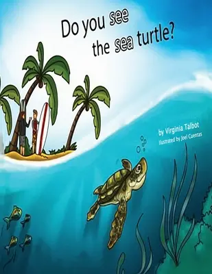 Vezi țestoasa de mare?: Book of Homophones - Do You See the Sea Turtle?: Book of Homophones