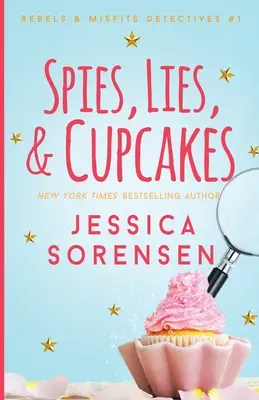 Spioni, minciuni și prăjituri - Spies, Lies, & Cupcakes
