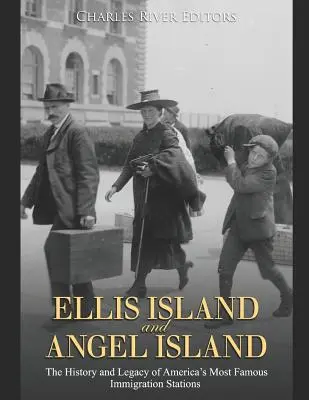 Ellis Island și Angel Island: Istoria și moștenirea celor mai faimoase stații de imigrare din America - Ellis Island and Angel Island: The History and Legacy of America's Most Famous Immigration Stations