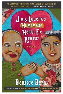 Remediul de casă pentru inimă al lui Jim și Louella - Jim and Louella's Homemade Heart-Fix Remedy